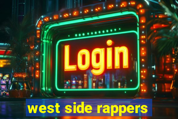 west side rappers